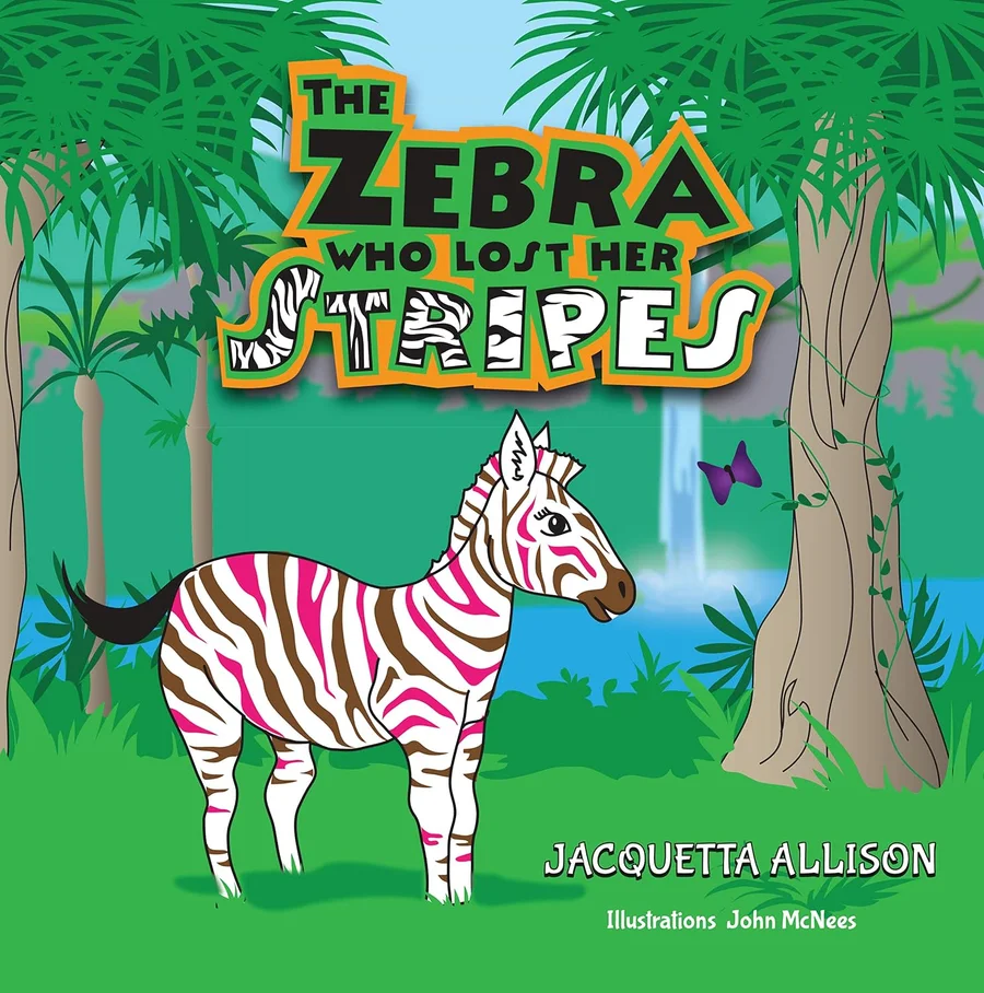 Cover of The Zebra Who Lost Her Stripes by Jacquetta Allison, illustrated by John McNees.