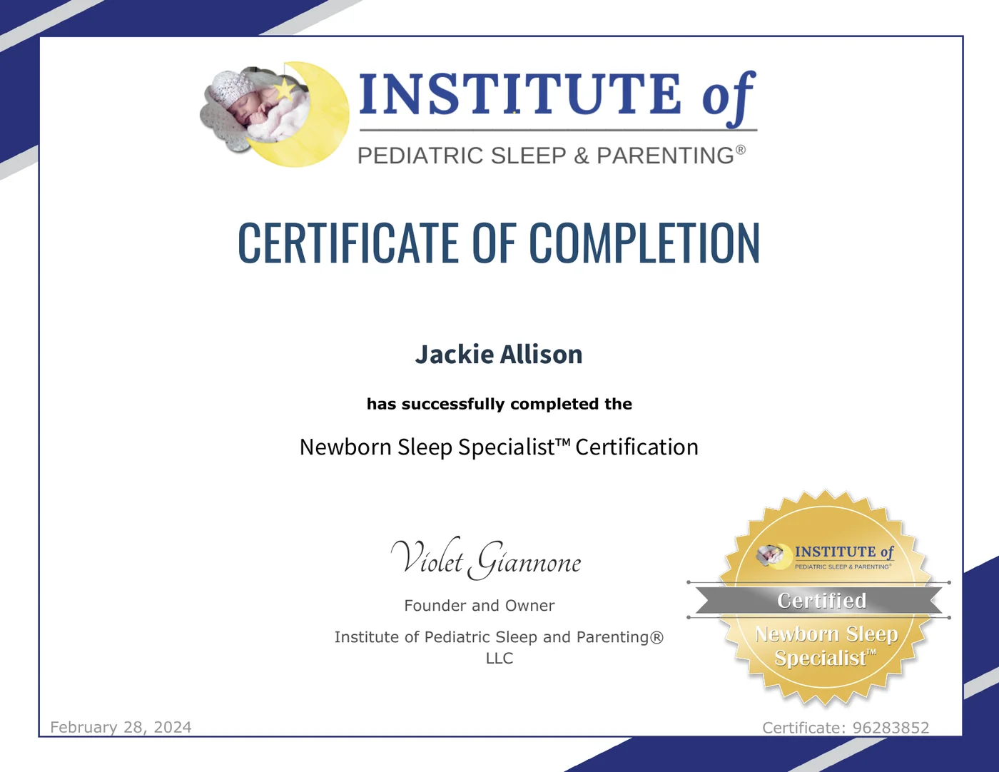 Certificate of Completion from the Institute of Pediatric Sleep and Parenting for the Newborn Sleep Specialist certification, awarded to Jackie Allison, February 28, 2024.